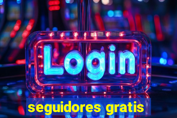 seguidores gratis